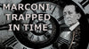 Marconi: Trapped in Time